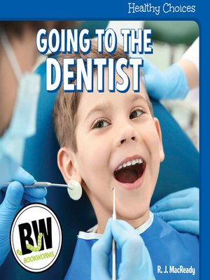 cover image of Going to the Dentist